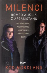 Nordland Rod: Milenci. Romeo a Jlia z Afganistanu.