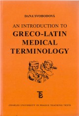 Svobodov Dana: An introduction to greco-latin medical terminology