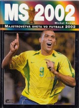 Zeman Michal: Majstrovstv sveta vo futbale 2002