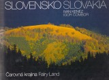 Kenz Ivan, ombor Igor: Slovensko arovn krajina. Slovakia Fairy Land.