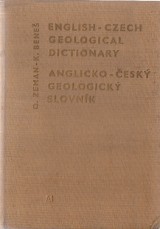 Zeman Otakar, Bene Karel: English-Czech geological dictionary. Anglicko-esk geologick slovnk