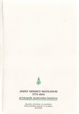 : Jozef Dekret-Matejovie 1774-1841 priekopnk modernho lesnctva