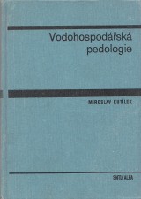 Kutlek Miroslav: Vodnohospodsk pedologie