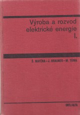 Matna tpn, Brauner Ji a kol.: Vroba a rozvod elektrick energie I.
