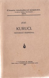 Jg Ladislav Nadi: Kuruci. Historick rozprvka