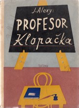 Alexy Janko: Profesor Klopaka