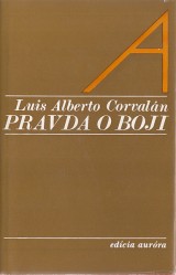 Corvaln Luis Alberto: Pravda o boji