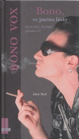 Wall Mick: Bono, ve jmnu lsky