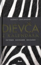 Carlanov Audrey: Dieva z kalendra 4.Oktber november december
