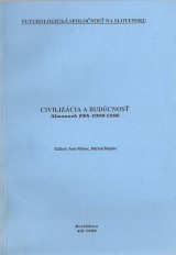 Klinec Ivan, Majtn Michal a kol.: Civilizcia a budcnos. Almanach FSS 1990-1996.