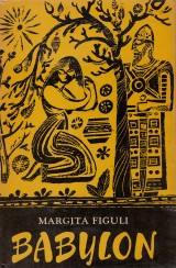 Figuli Margita: Babylon 1.-2.zv.