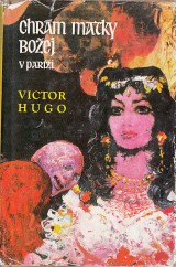 Hugo Victor: Chrm matky Boej v Pari