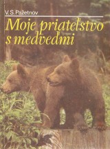 Paetnov V.S.: Moje priatestvo s medvemi