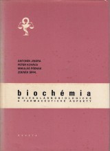 Jindra Antonn, Kovcs Peter a kol.: Biochmia. Molekulrnobiologick a farmaceutick aspekty