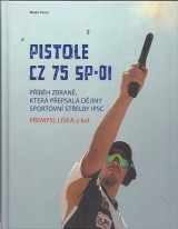 Lika Pemysl a kol.: Pistole CZ 75 SP-01
