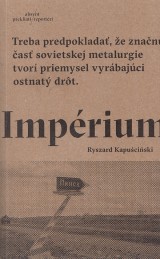 Kapuciski Ryszard: Imprium