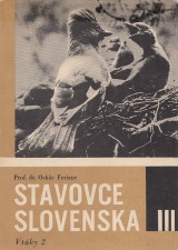 Ferianc Oskr: Stavovce Slovenska III. Vtky II.