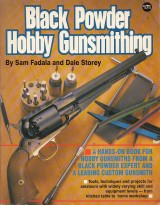 Fandala Sam, Storey Dale: Black Powder Hobby Gunsmithing