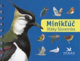 Moji M. a kol.: Minik. Vtky Slovenska
