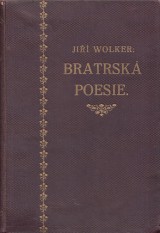 Wolker Ji: Bratrsk poesie.Preklady