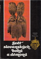 Va Zdenk: Svt slovanskch boh a dmon