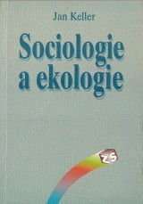 Keller Jan: Sociologie a ekologie