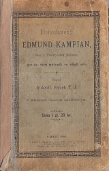 Rejzek Antonn: Blahoslaven Edmund Kampian knz z Tovarystva Jeiova