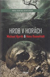 Hjorth Michael, Rosenfeldt Hans: Hrob v horch