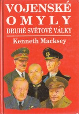 Macksey Kenneth: Vojensk omyly druh svtov vlky