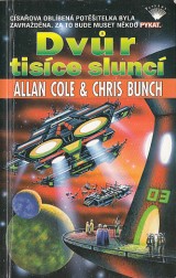 Cole Allan, Bunch Chris: Dvr tisce slunc