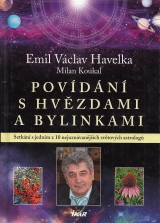 Havelka Emil Vclav, Koukal Milan: Povdn s hvzdami a bylinkami