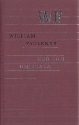 Faulkmer William: Ke som umierala