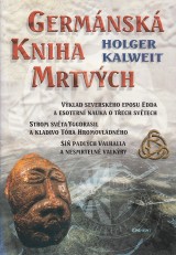 Kalweit Holger: Germnsk kniha mrtvch