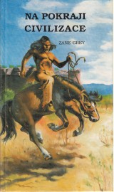 Grey Zane: Na pokraji civilizace