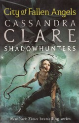 Clare Cassandra: City of Fallen Angels.The mortal instruments 4.