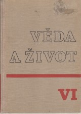 Groh Vladimír a kol.red.: Věda a život VI.roč. 1940