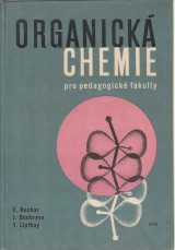Buchar Eugen a kol.: Organick chemie pro pedagogick fakulty