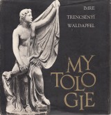 Waldapfel Imre Trencsnyi: Mytologie
