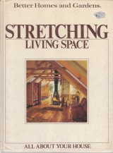 Hufnagel James A.: All About your House:Stretching Living Space