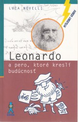 Novelli Luca: Leonardo a pero, ktor kresl budcnos