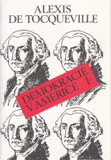 De Tocqueville Alexis: Demokracie v Americe 1.-2.zv.