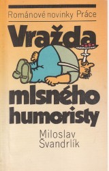 vandrlk Miloslav: Vrada mlsnho humoristy