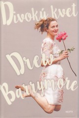 Barrymore Drew: Divok kvet