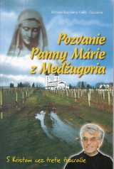 Zuccarini Mirjana Stanislava Vasilj: Pozvanie Panny Mrie z Medugoria