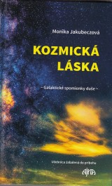 Jakubeczov Monika: Kozmick lska. Galaktick spomienky due