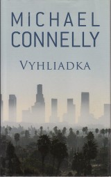 Connelly Michael: Vyhliadka