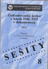 Vorel j. a kol.: eskoslovensk justice v letech 1948-1953 v dokumentech I.