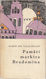 Valle Incln Ramn Del: Pamti markza Bradomina.Jarn a Letn sonta