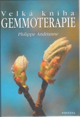 Andrianne Philippe: Velk kniha gemmoterapie