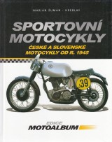 uman Hreblay Marin: Sportovn motocykly esk a slovensk od r. 1945